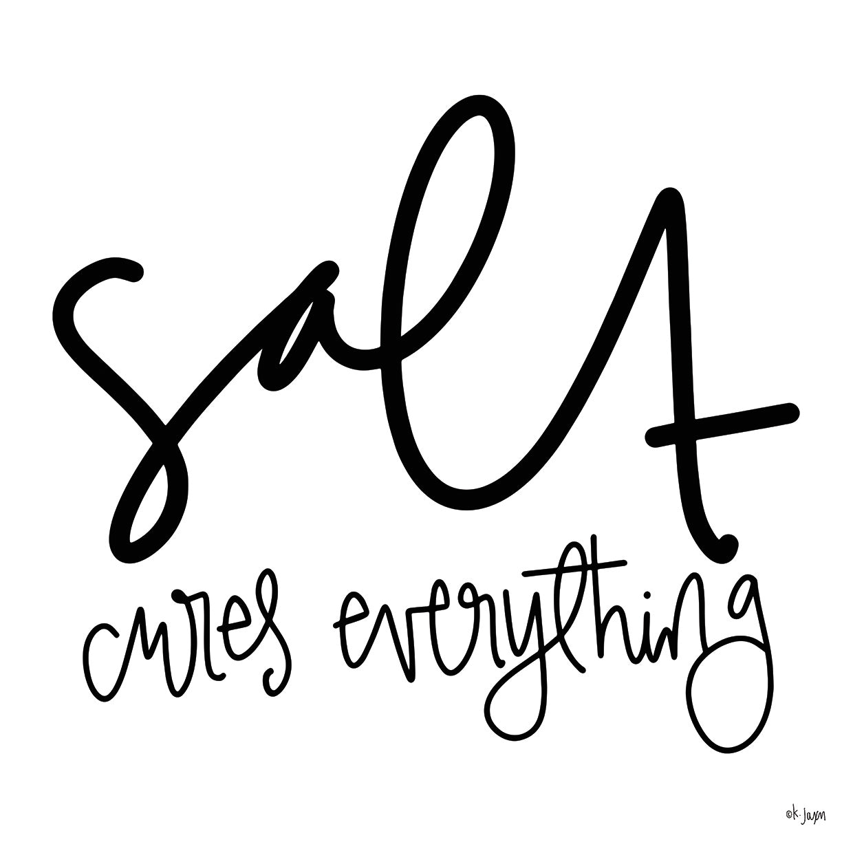 Salt Cures Everything