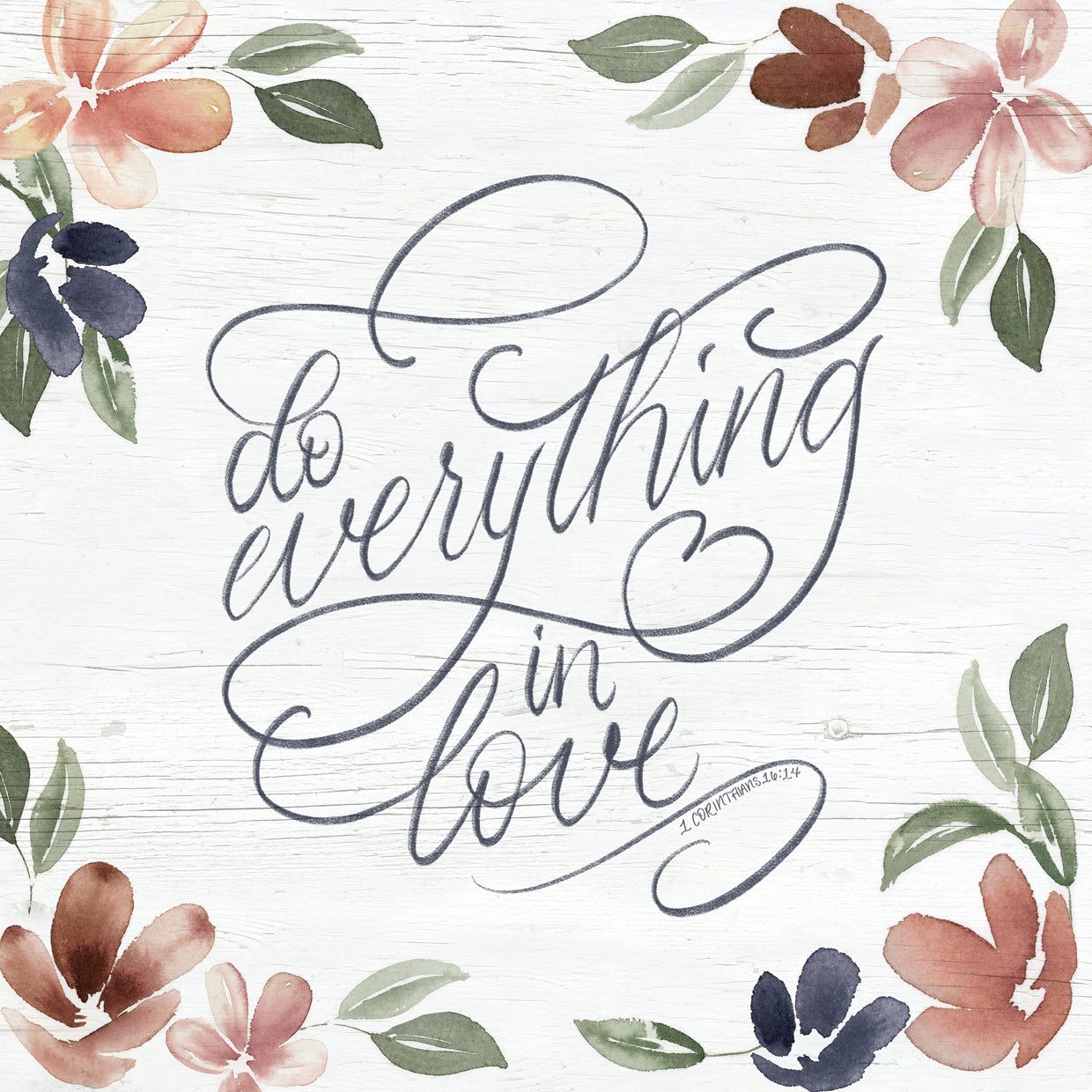Do Everything In Love