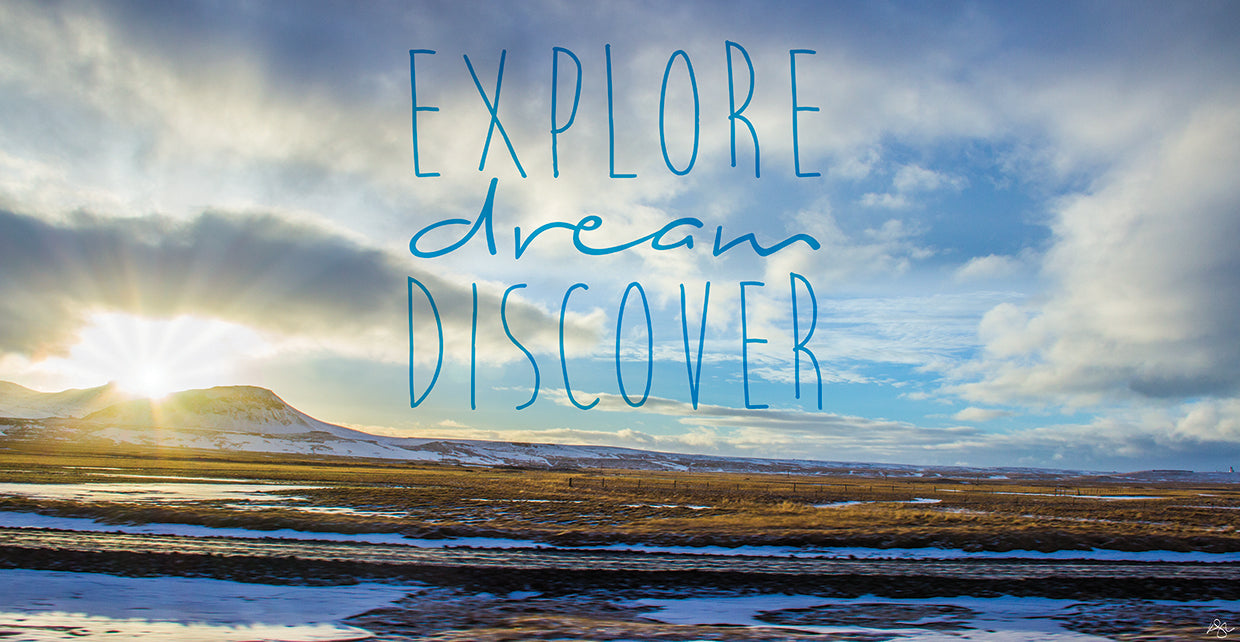 Explore Dream Discover