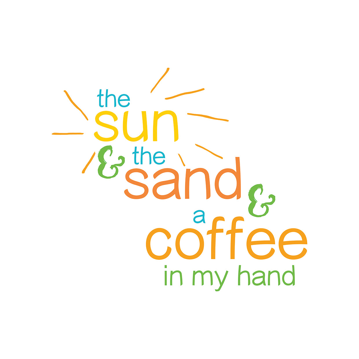 Sun Sand And Coffee