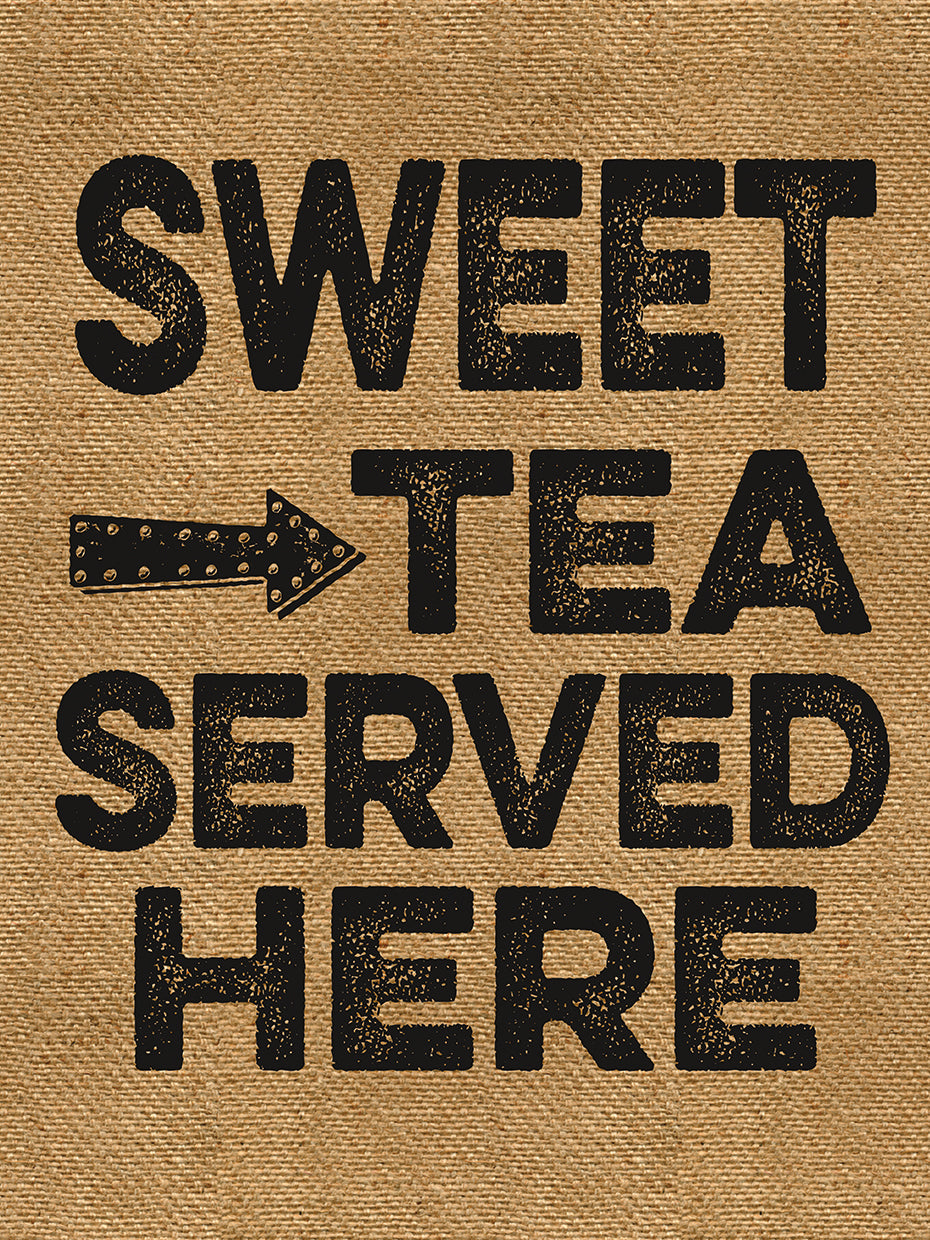 Sweet Tea Served Here