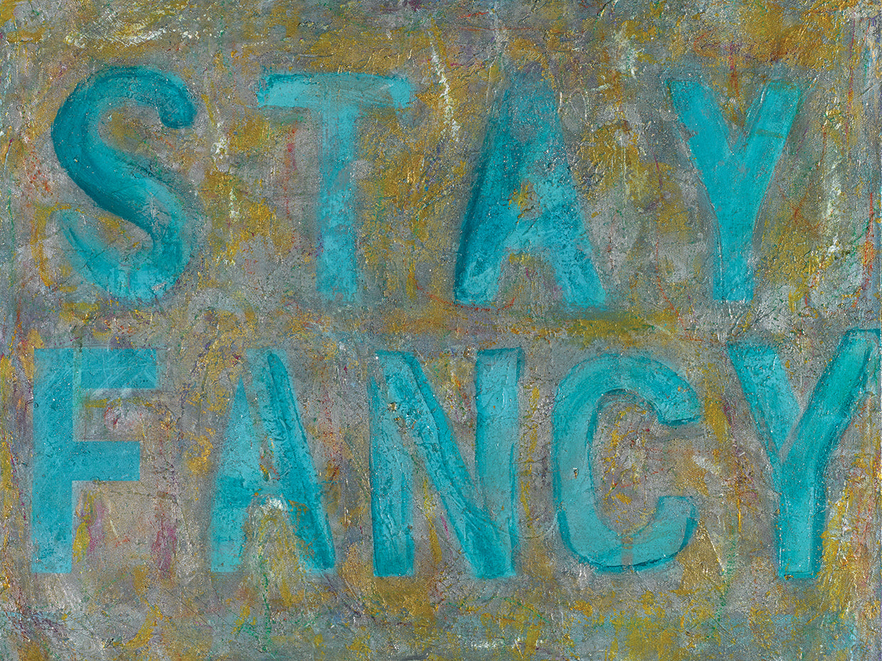 Stay Fancy