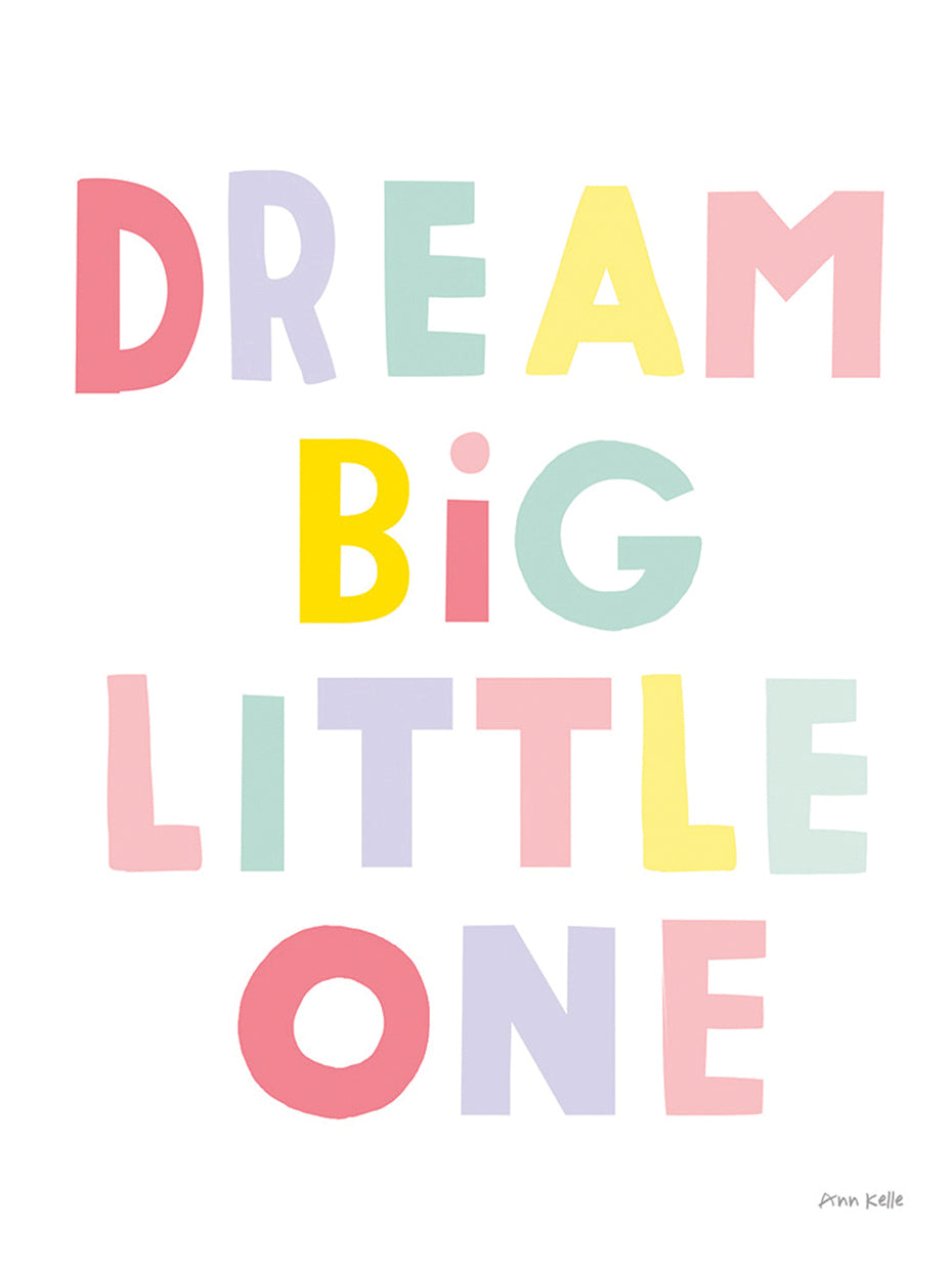 Dream Big Little One