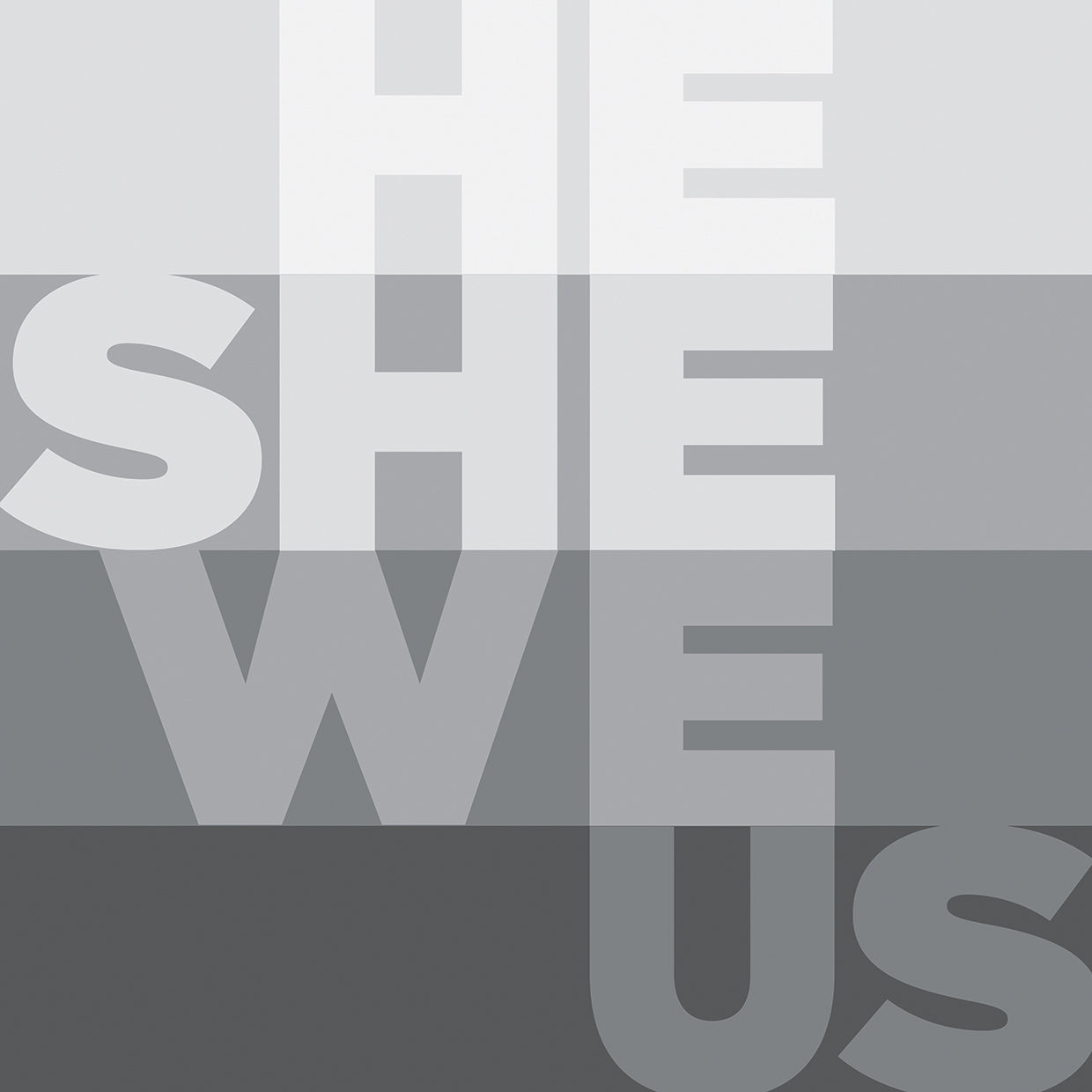 He She We Us