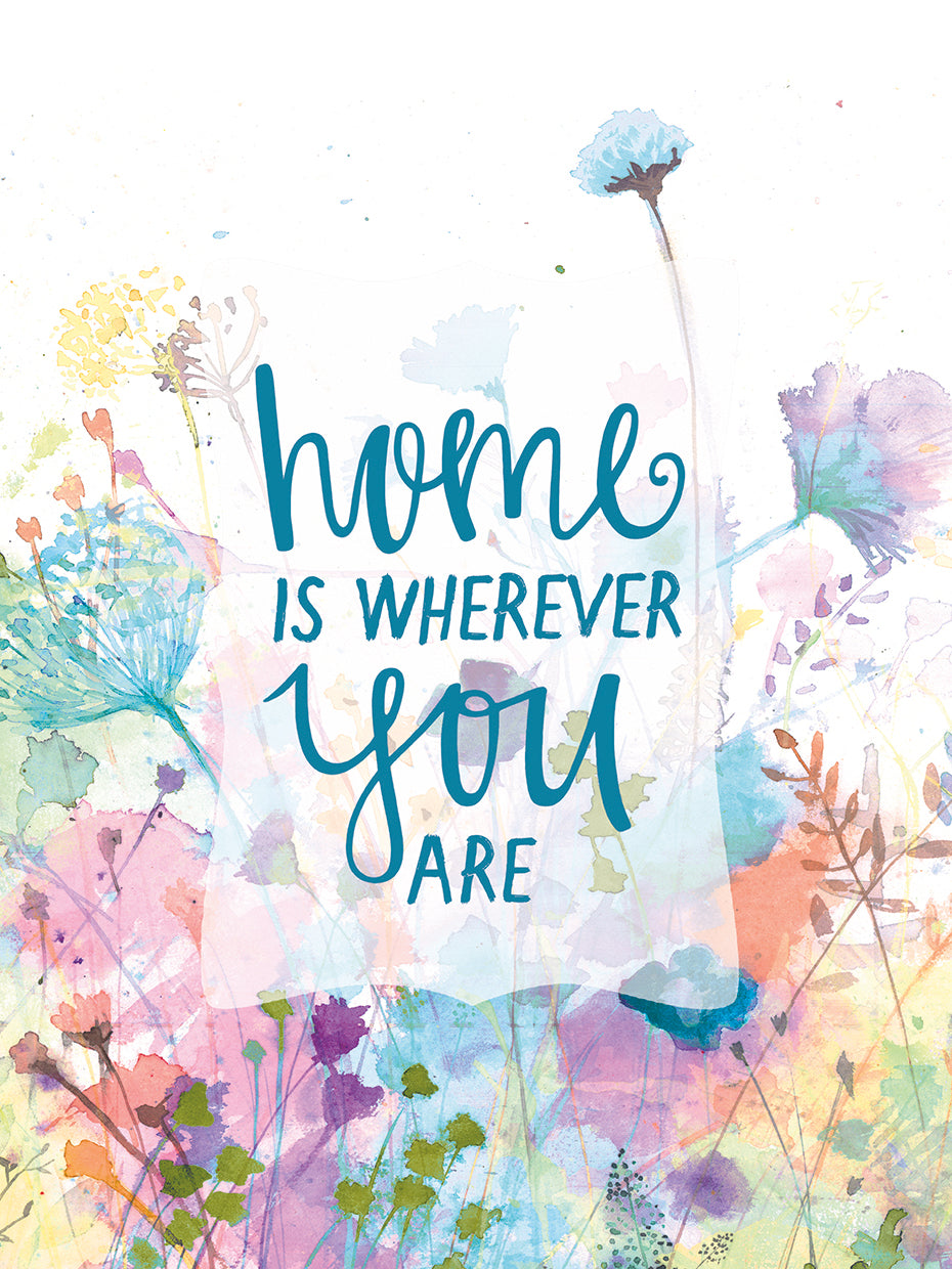 Home is Wherever You Are