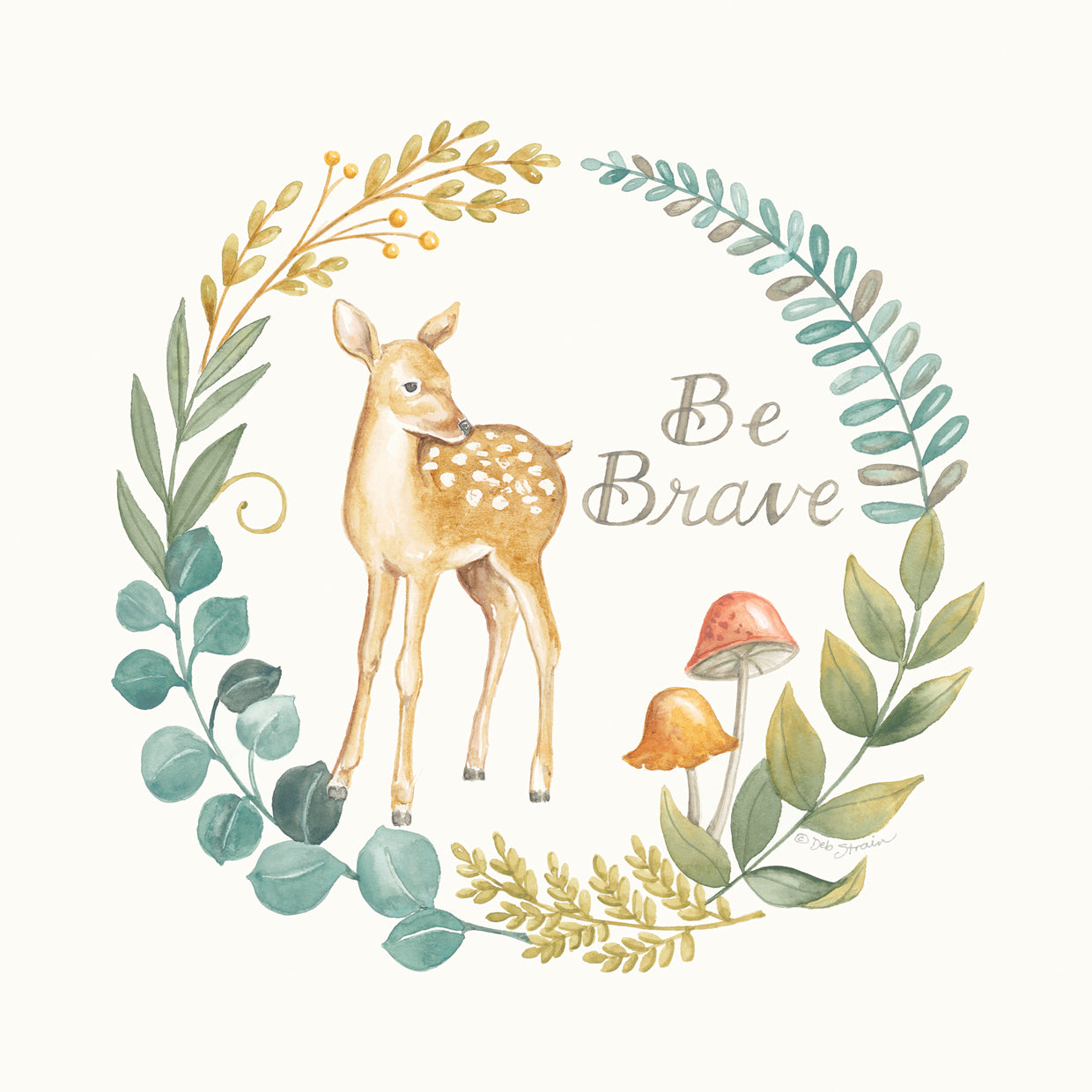 Be Brave Deer