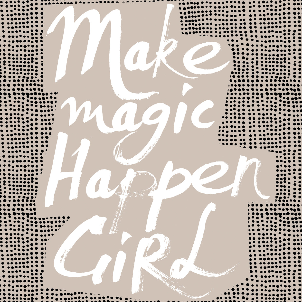 Make Magic Happen