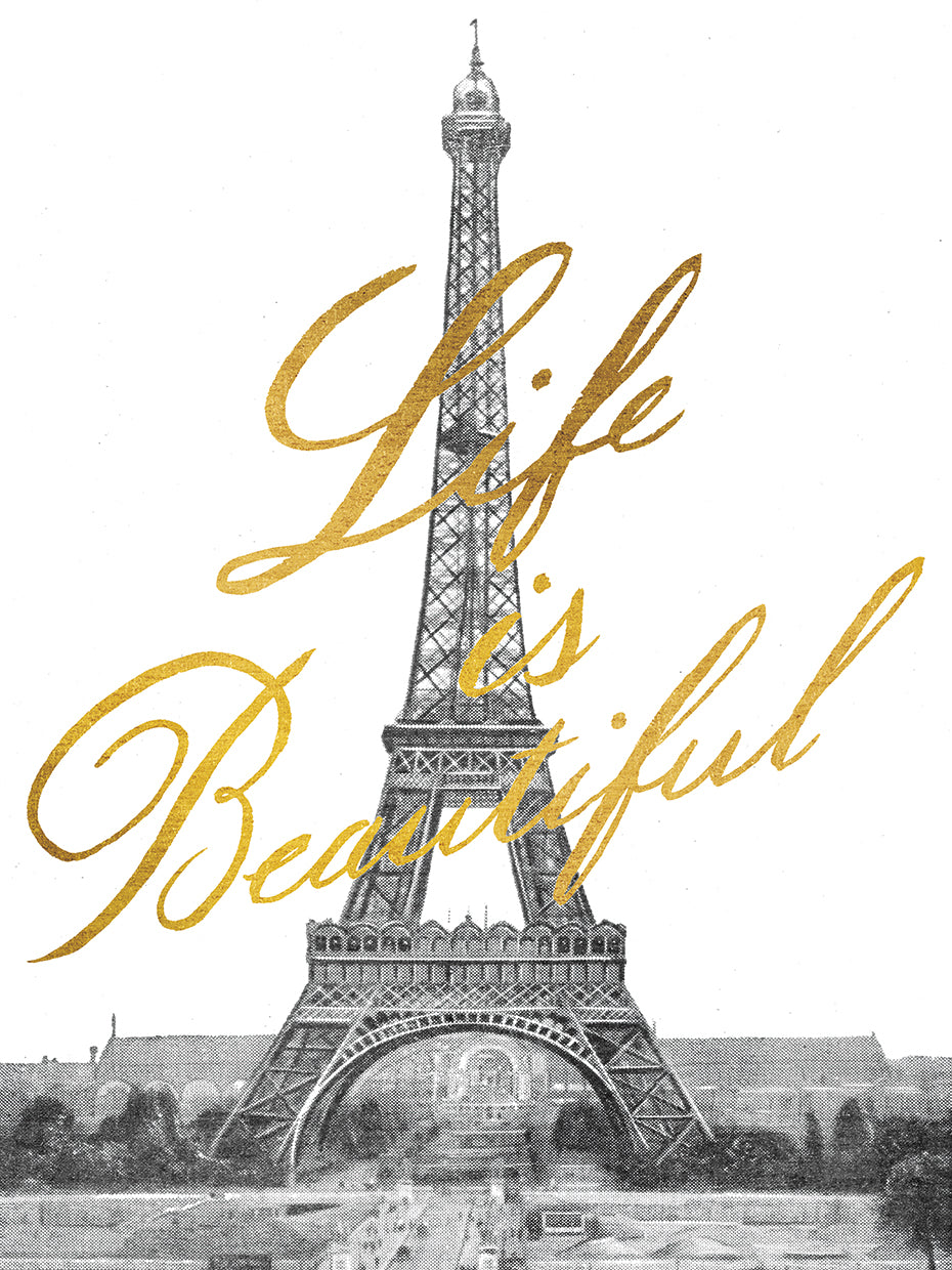 Gilded Paris Life is Beautiful BW