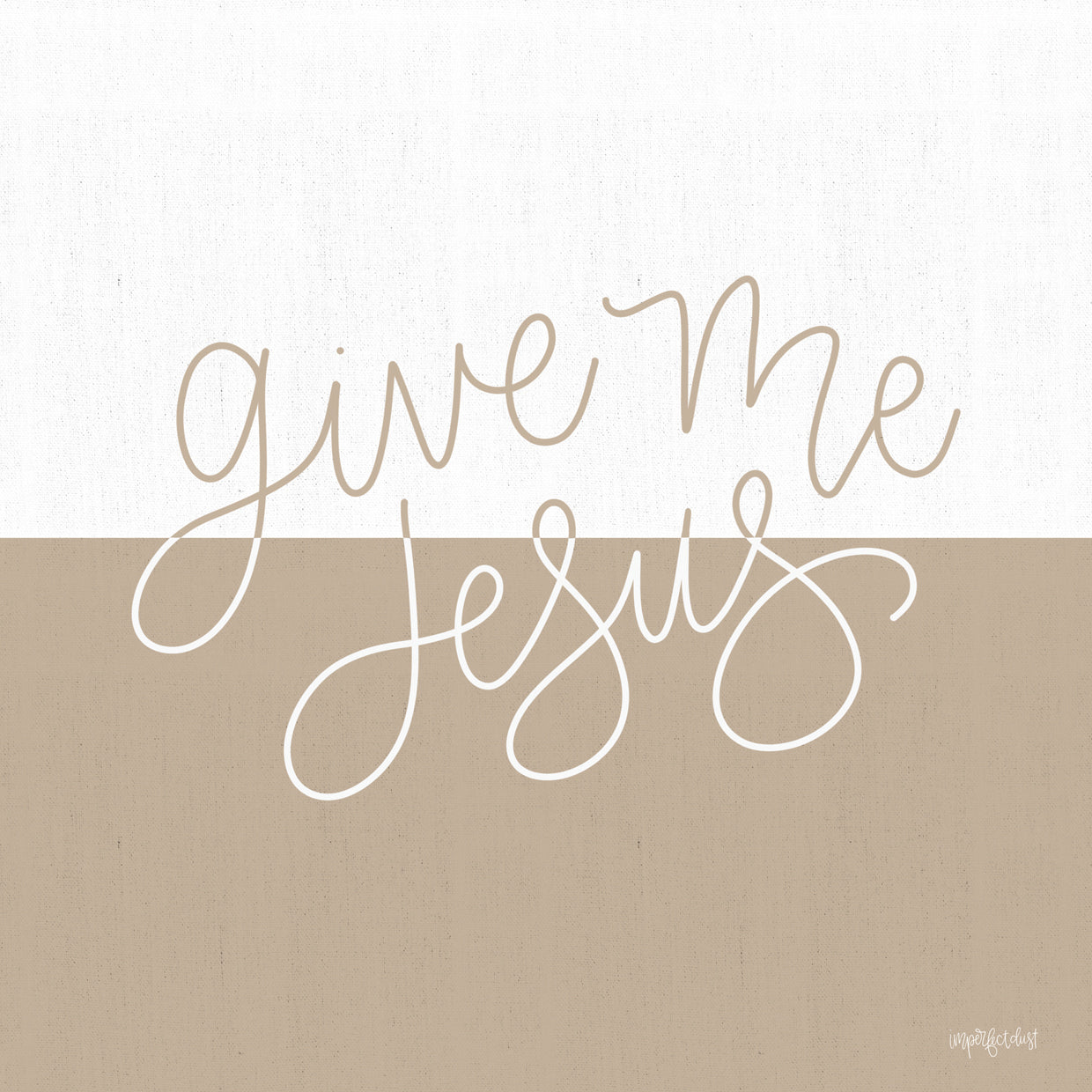 Give Me Jesus