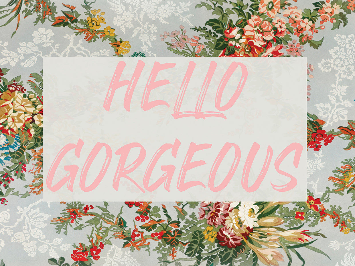 Hello Gorgeous Blue Floral