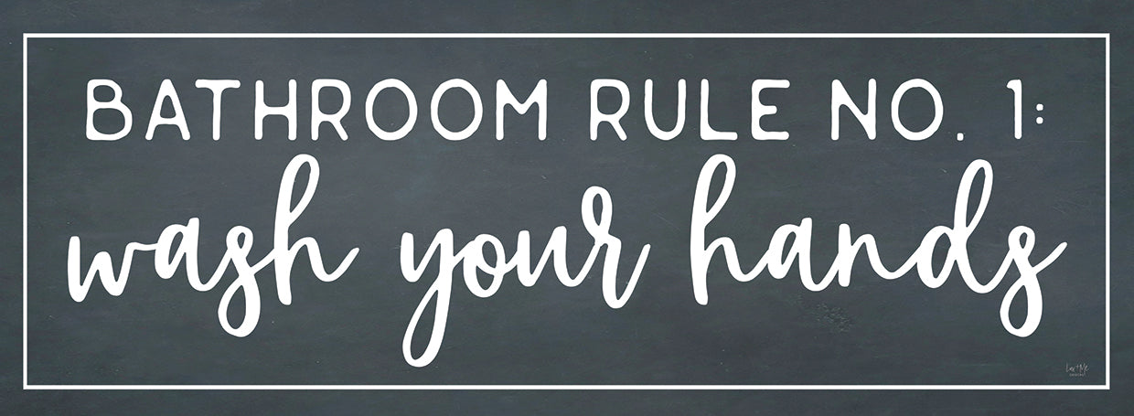 Bathroom Rule No. 1