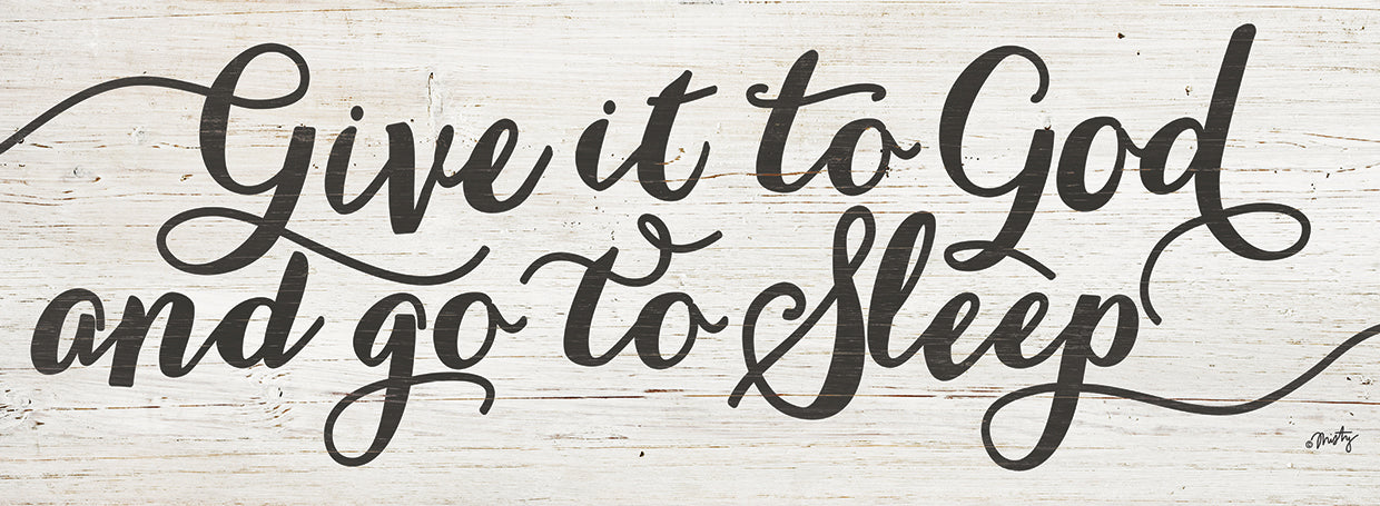 Give It to God and Go to Sleep