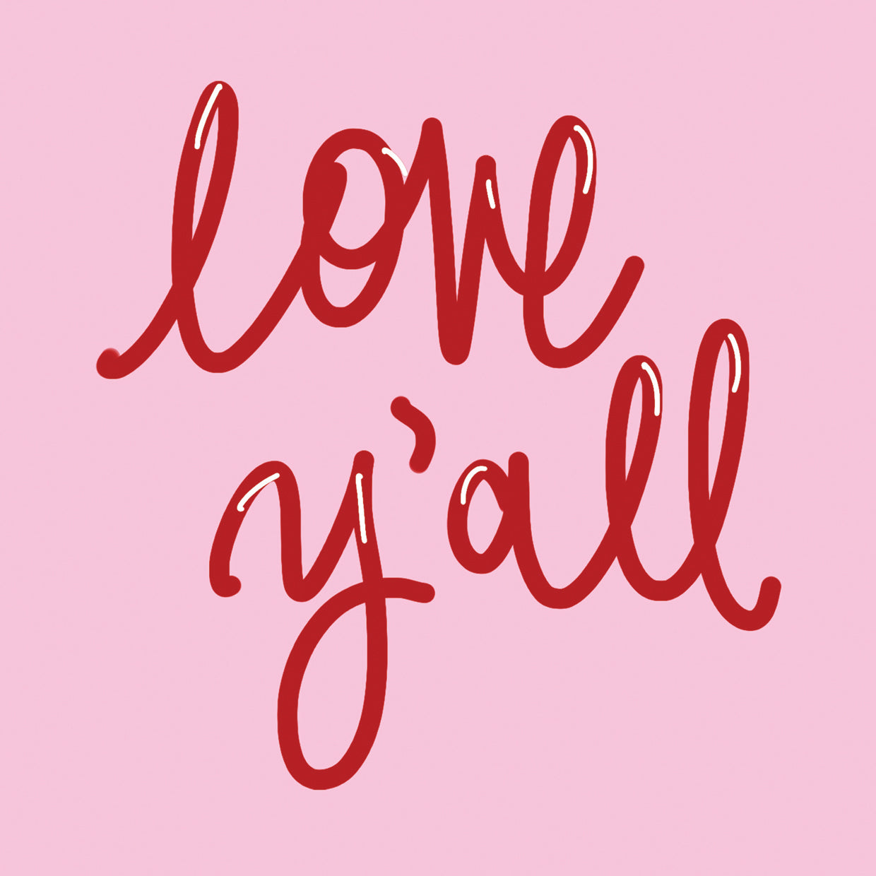 Love Y'all on Pink