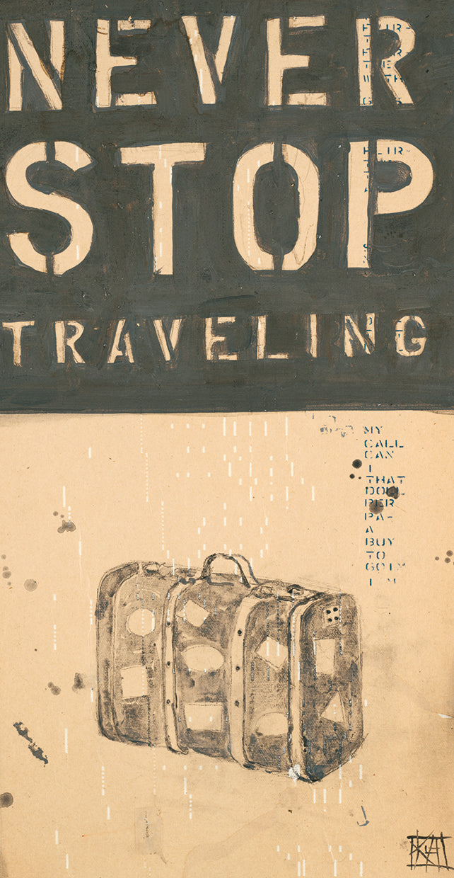 Never Stop Traveling