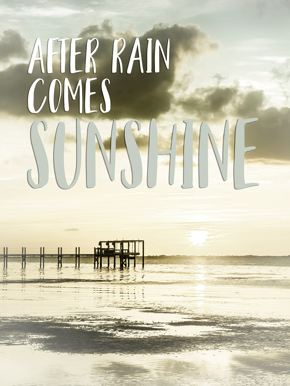 After rain comes sunshine