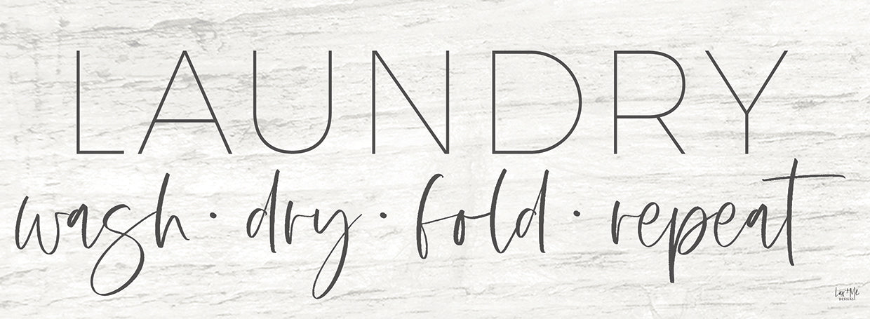 Laundry - Wash, Dry, Fold, Repeat