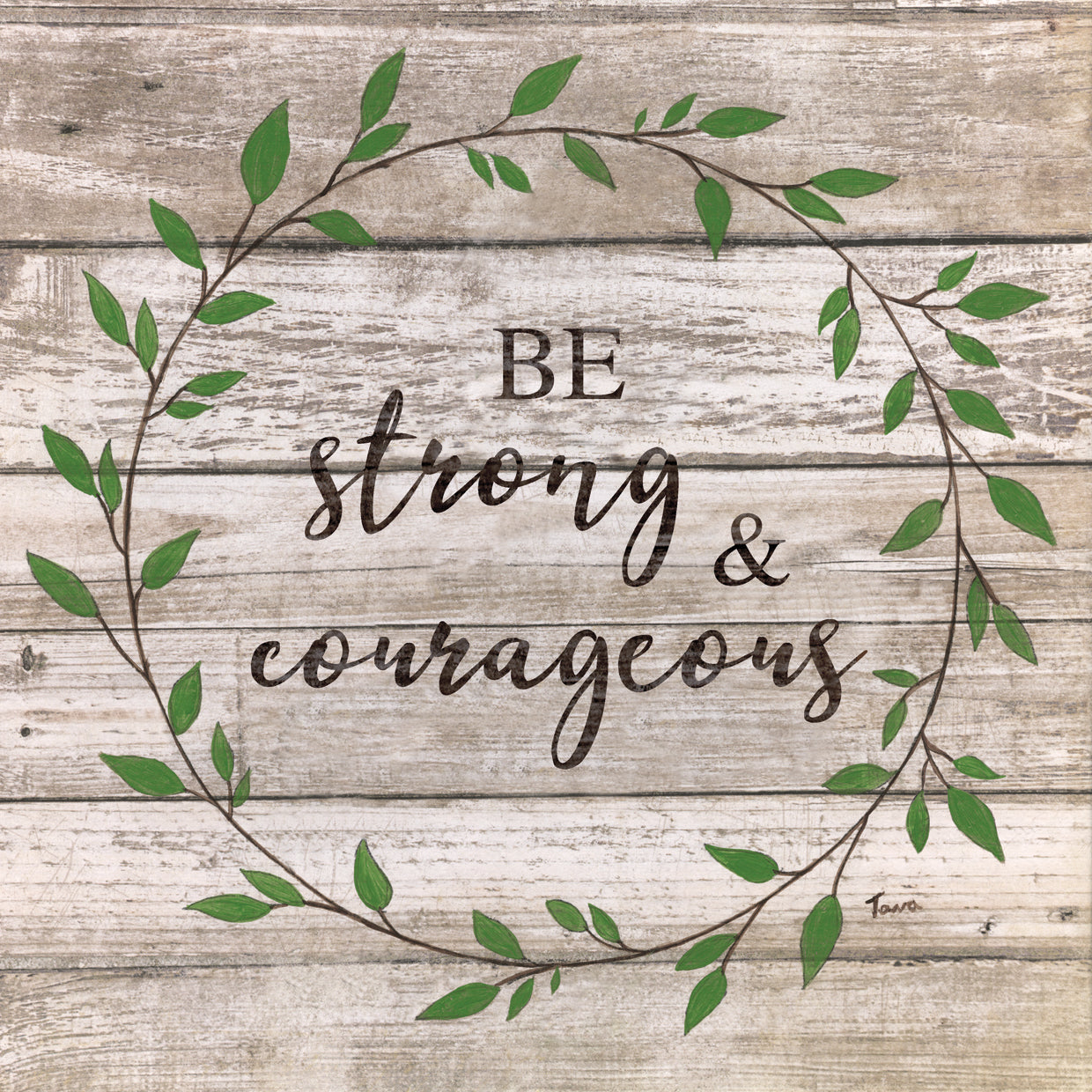 Be Strong and Courageous