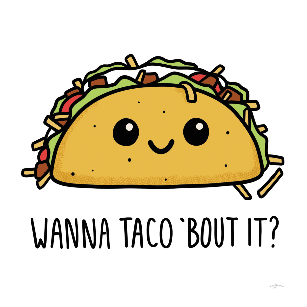 Wanna Taco Bout It