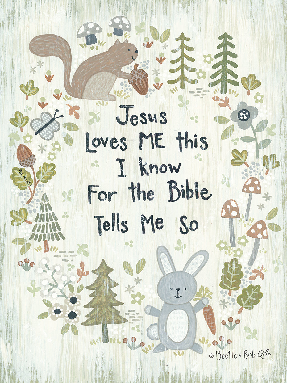 Jesus Loves Me - Woodland