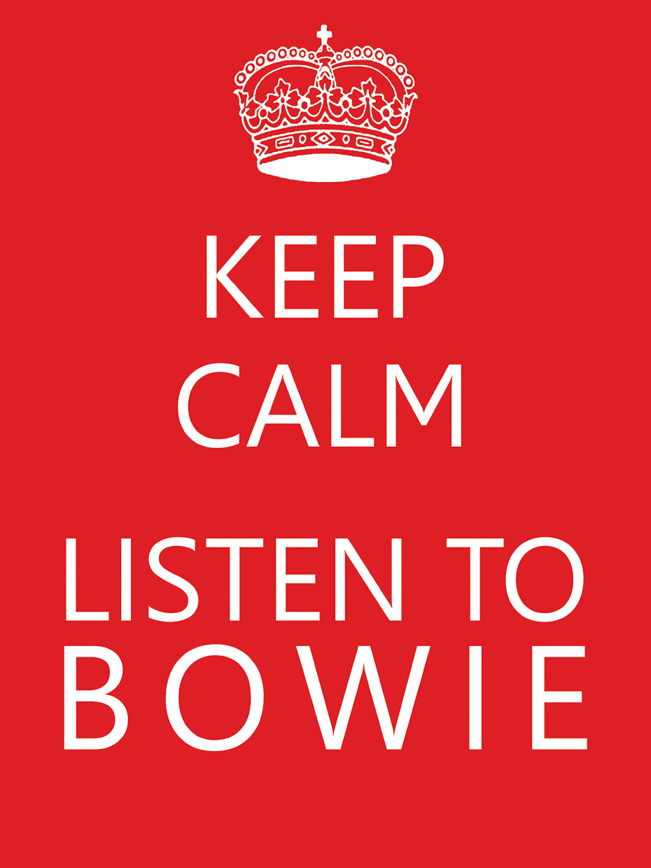 Bowie Keep Calm Poster