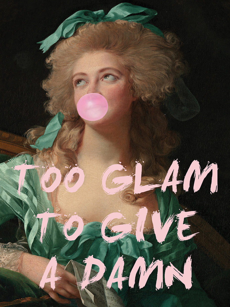 Too Glam To Give A Damn Bubble