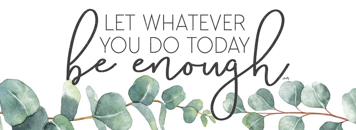 Be Enough