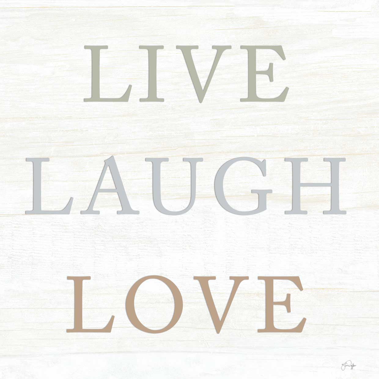 Live, Laugh, Love