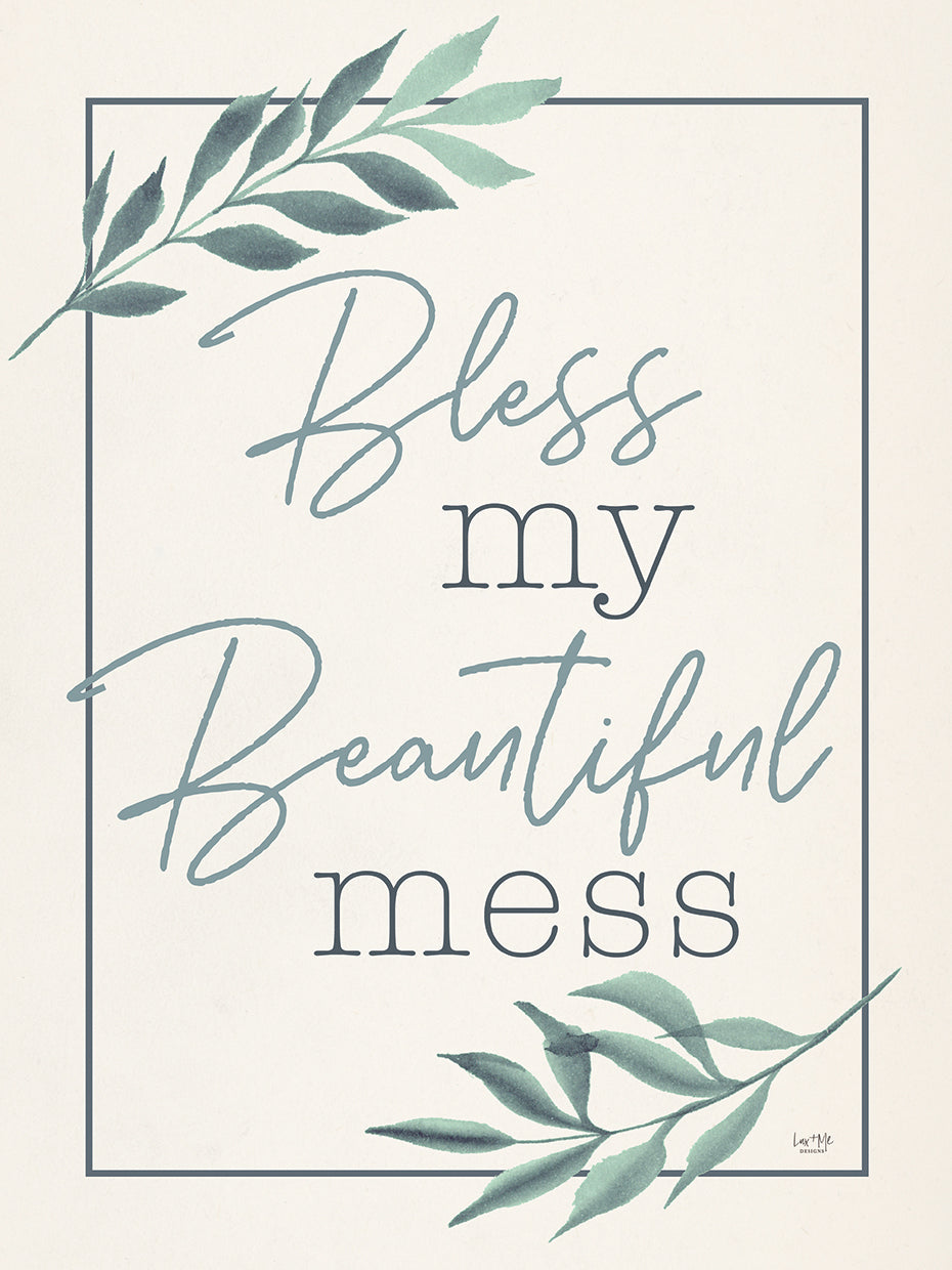 Bless My Beautiful Mess