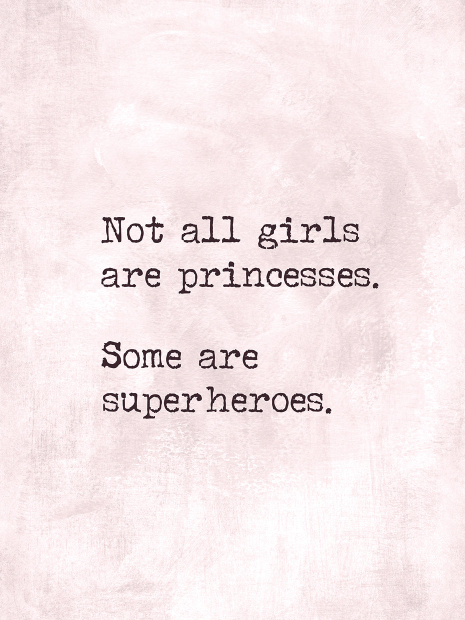Princess or superhero?