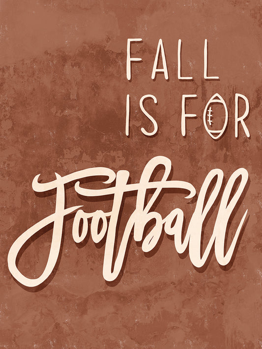 Fall Is For Football 1