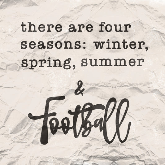 Winter, Spring, Summer & Football