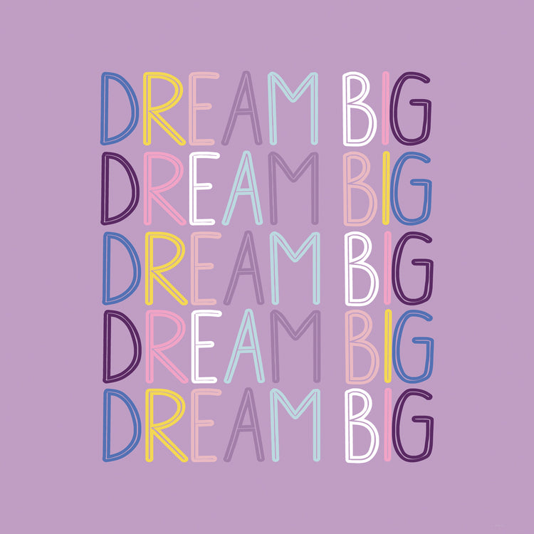 Dream Big