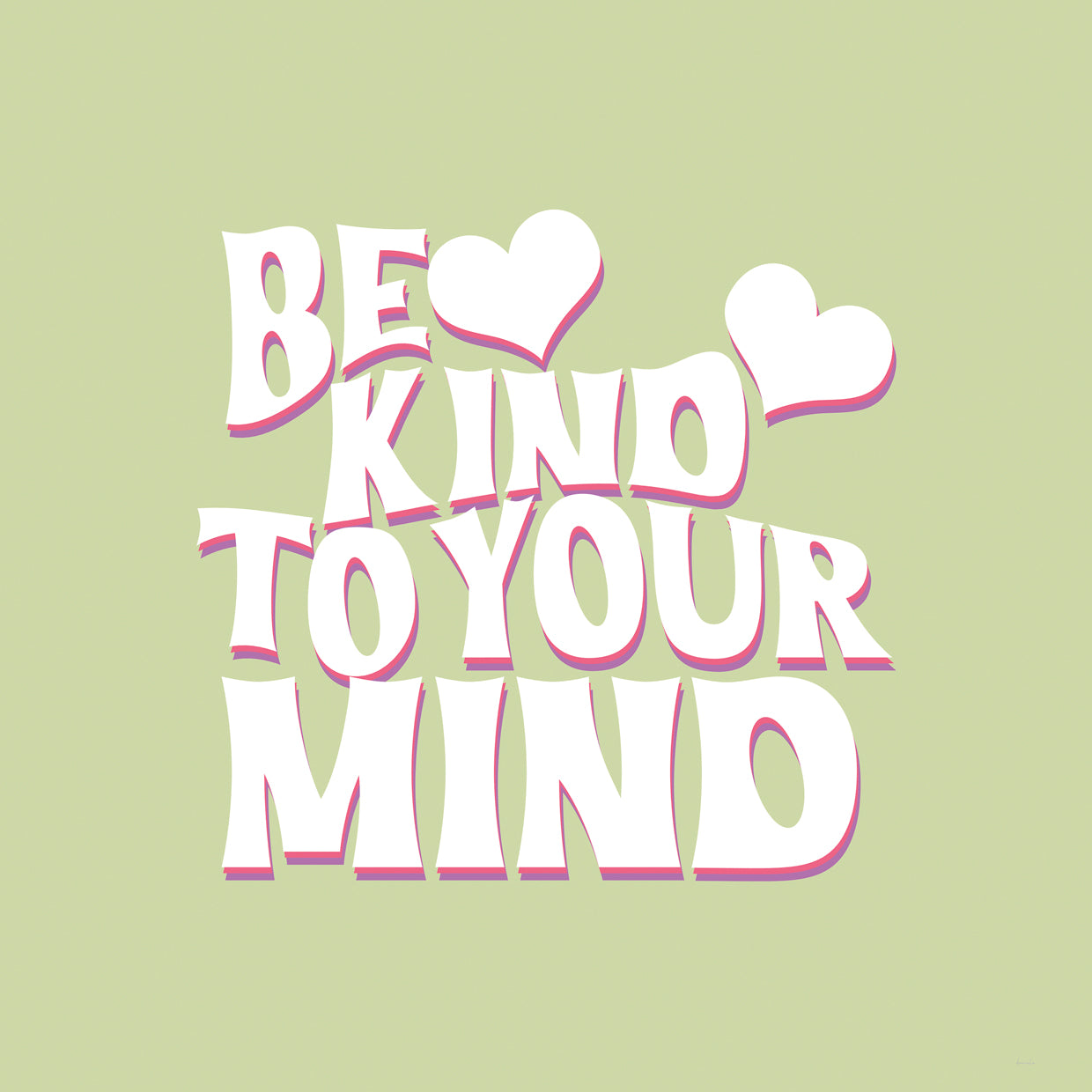 Kind to Your Mind