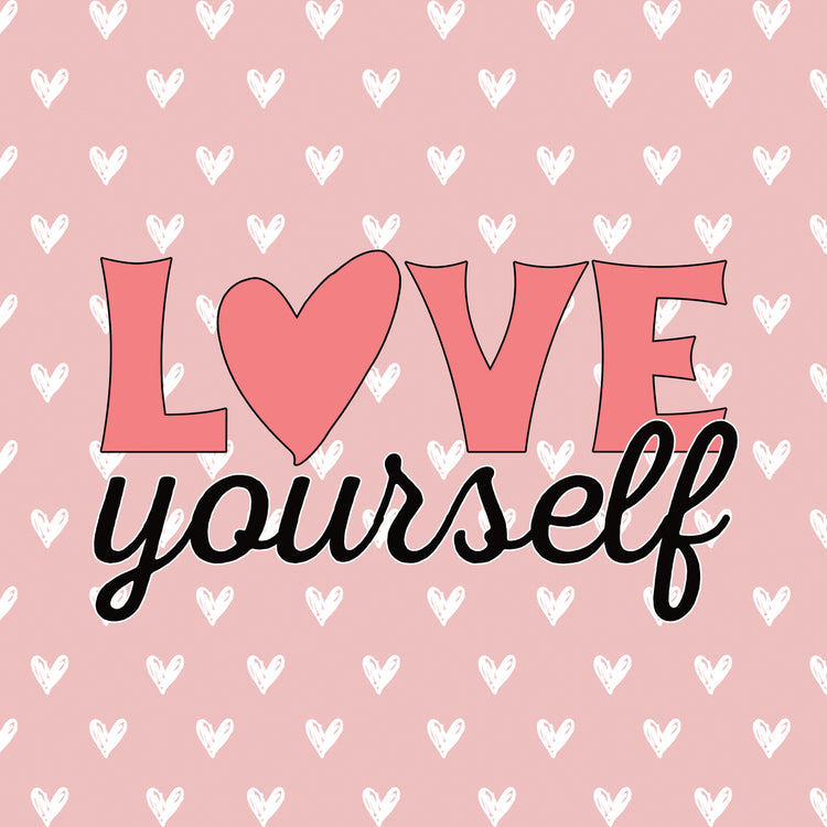 Love Yourself