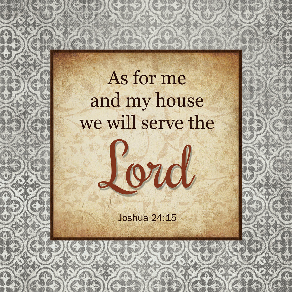 As for me and my house we will serve the lord