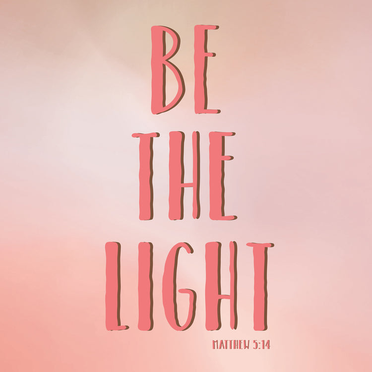 Be the Light Pink
