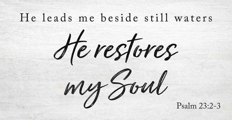 He Restores My Soul