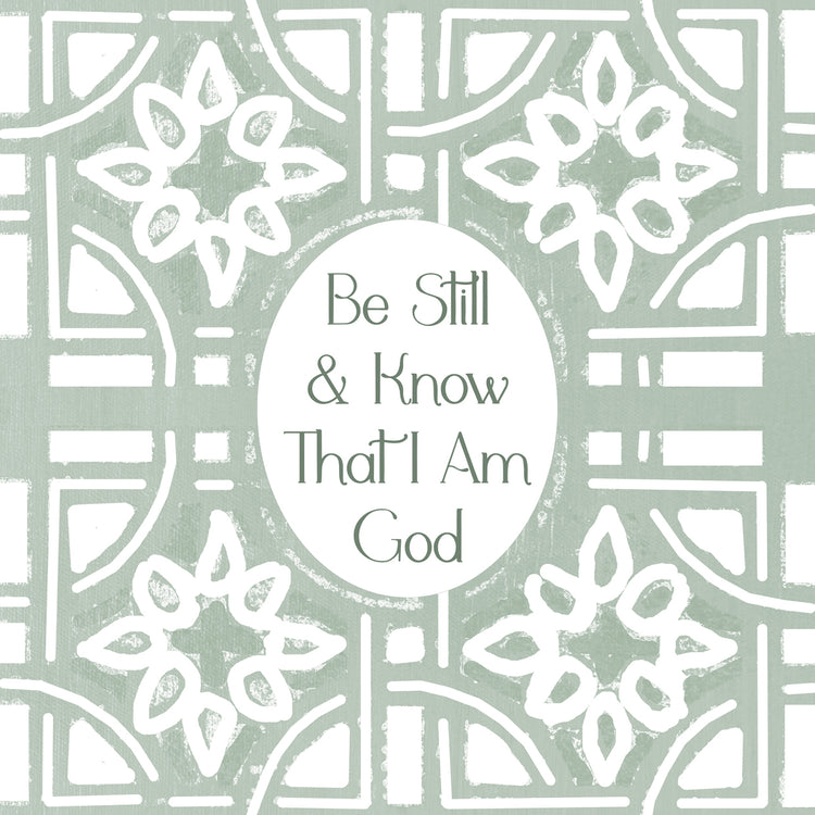 Be Still & Know Tile Design