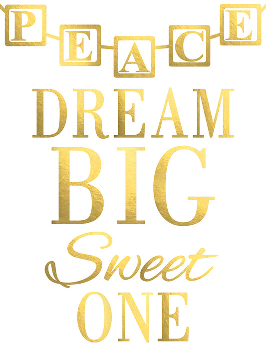 Dream Big Sweet One