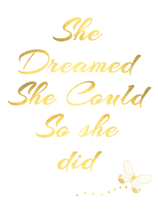 She Dreamed She Could So She did