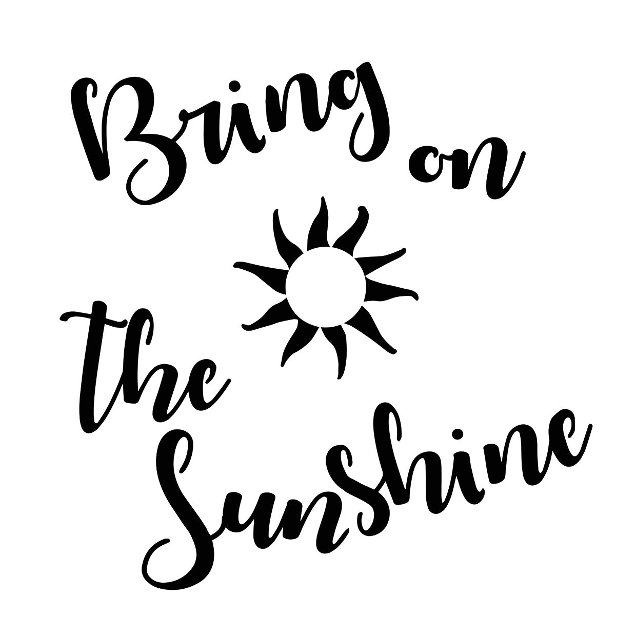 Sunshine stencil Quote