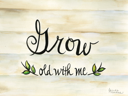 Grow Old With Me