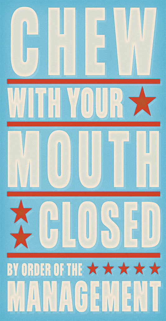 Chew With Your Mouth Closed Canvas Print
