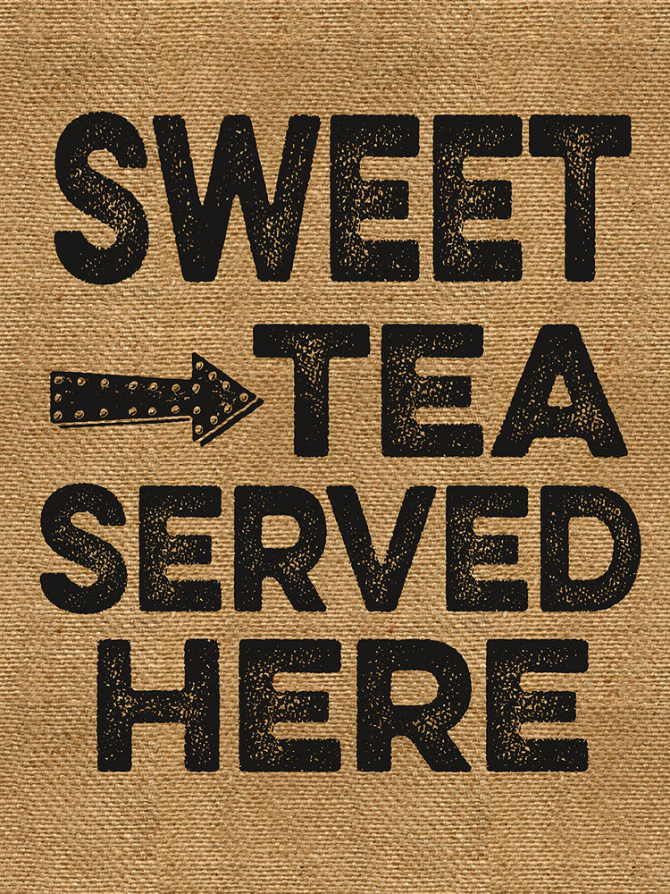 Sweet Tea Served Here