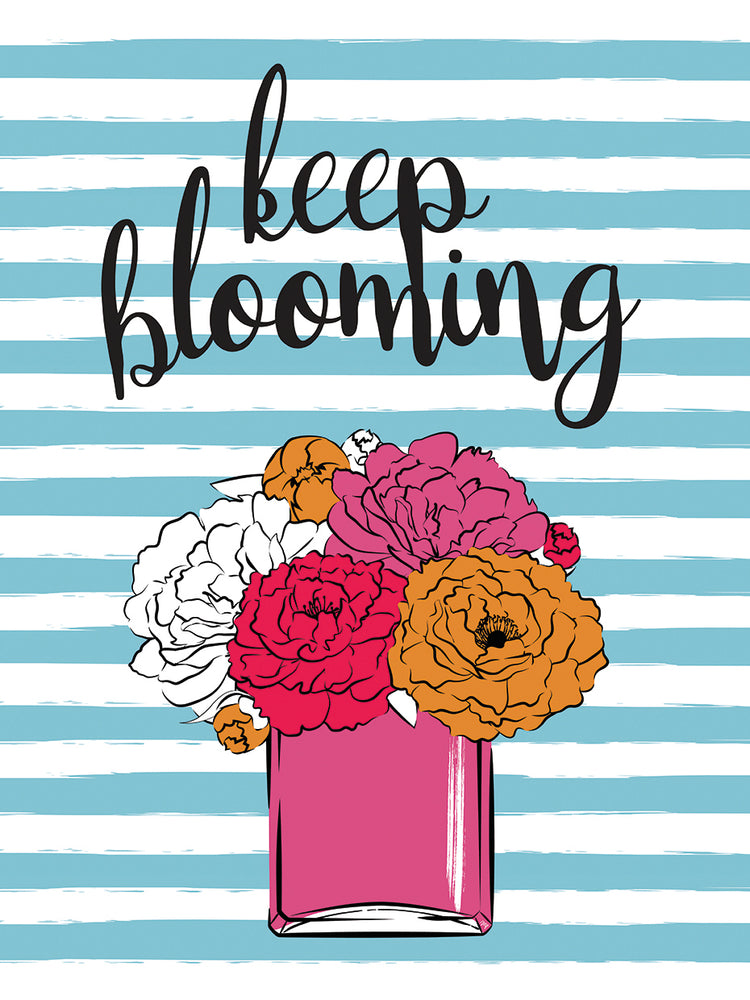 Keep Blooming