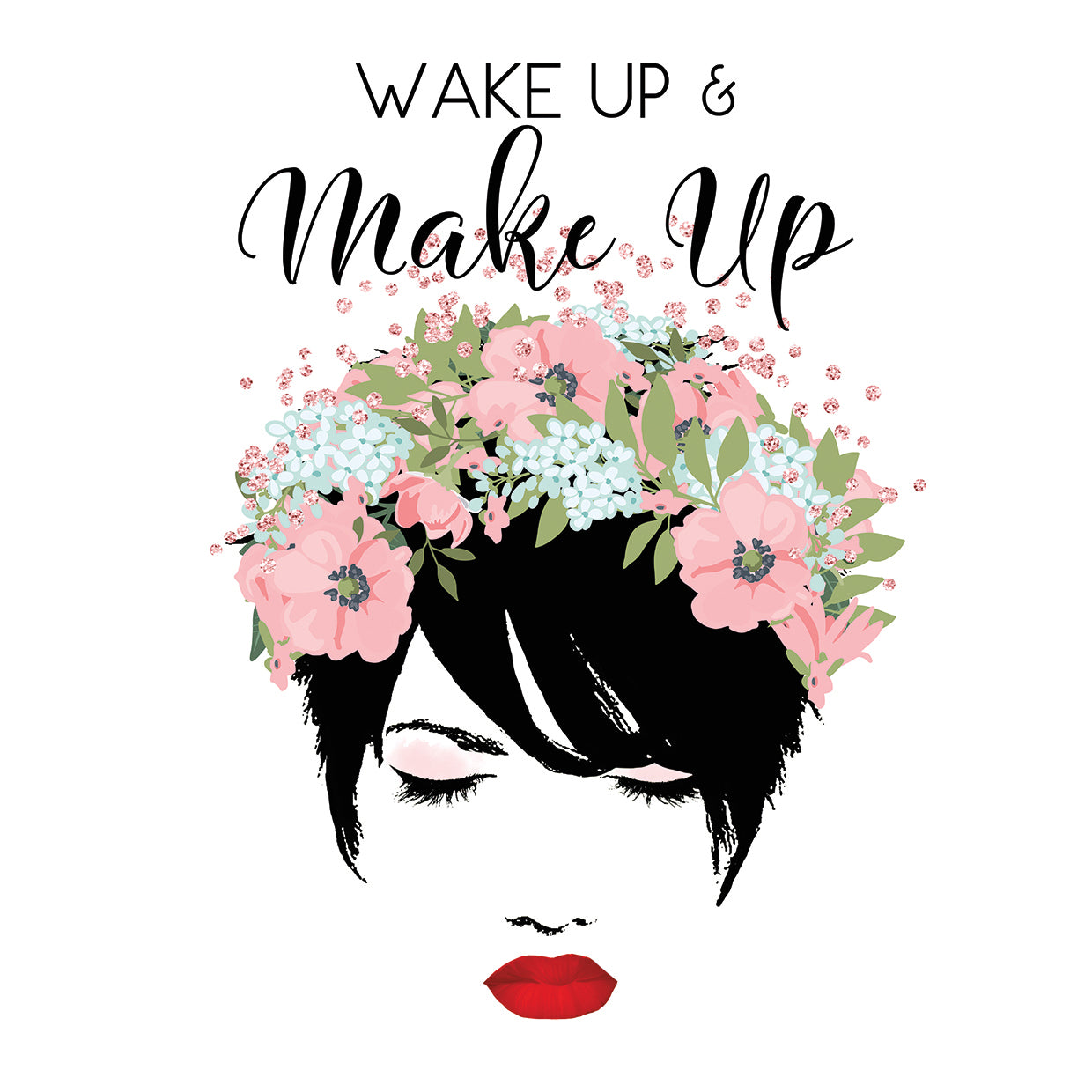 Wake Up and Make Up