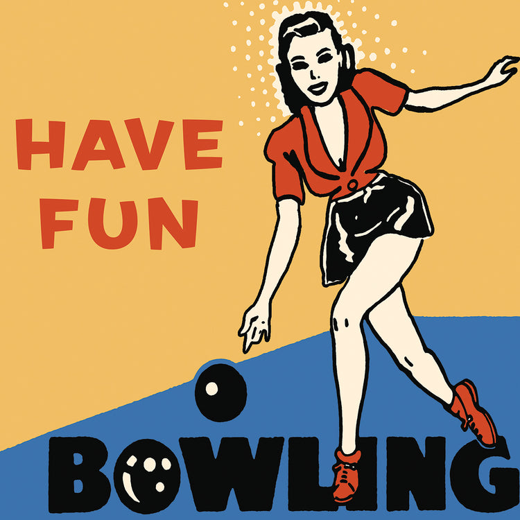 Have Fun Bowling