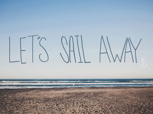 Let's Sail Away
