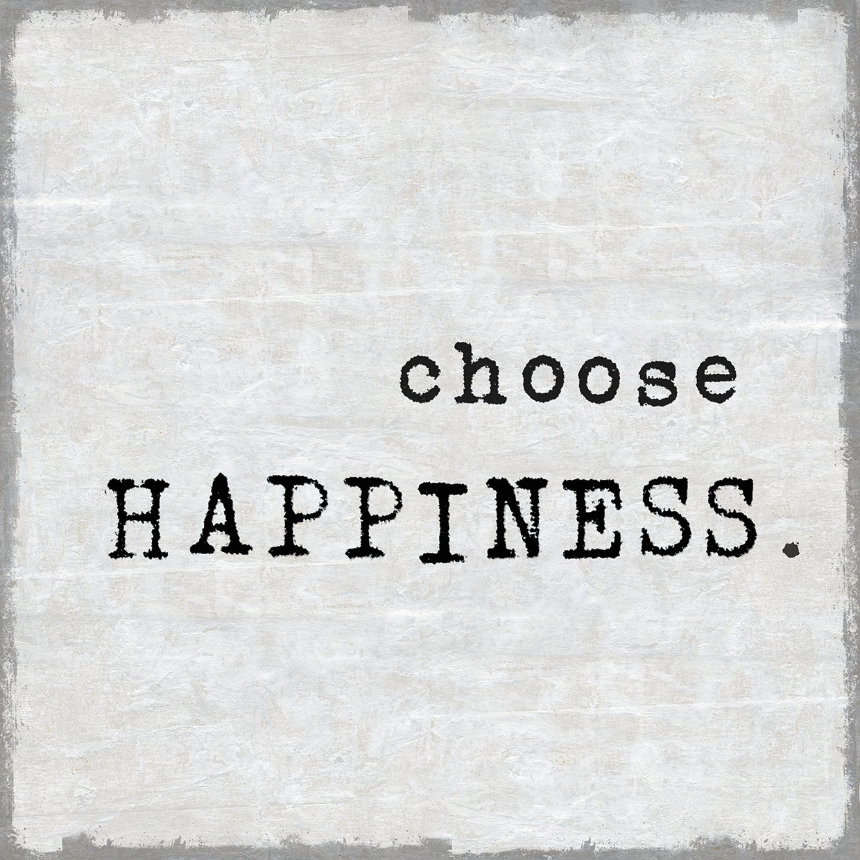 Choose Happiness