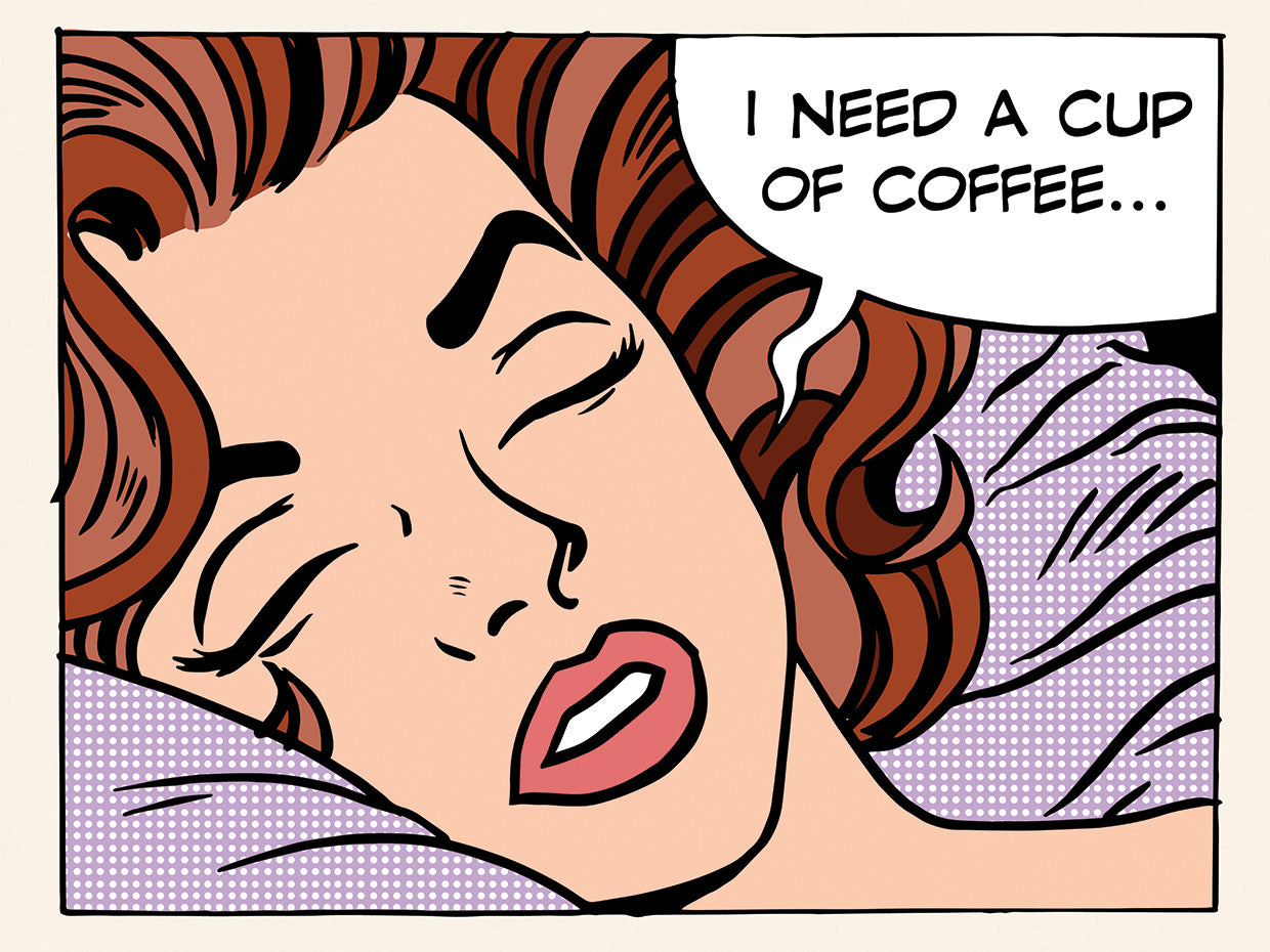 That First Cup of Coffee Pop Art